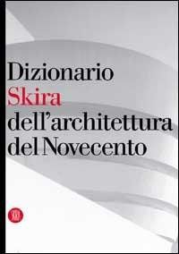 Dizionario dell'architettura del Novecento - copertina