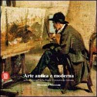 Arte antica e moderna nelle collezioni della Banca Commerciale Italiana. Ottocento e Novecento - Mercedes Garberi - copertina