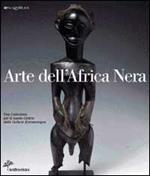Arte dell'Africa nera. Una collezione per il nuovo centro delle culture extraeuropee