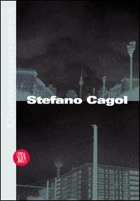 Cagol Stefano contemporanea. Ediz. italiana e inglese - copertina