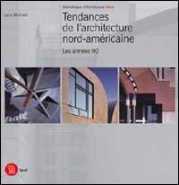 Tendances architecture nord-americaine. Ediz. francese - copertina
