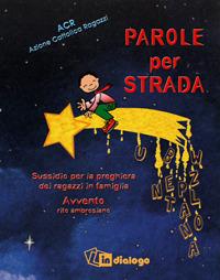 Parole per strada. Sussidio per la preghiera dei ragazzi in famiglia - copertina