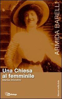 Armida Barelli. Una Chiesa al femminile - Marisa Sfondrini - copertina