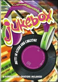Jukebox. Metti in scena una canzone. Con CD-ROM - copertina