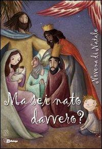 Ma sei nato davvero? Novena di Natale. Con CD Audio - Paolo Alliata - copertina