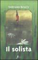 Libro Il solista Ferdinando Balzarro