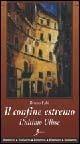 Libro Il confine estremo. L'ultimo Ulisse Bruno Fabi