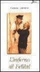 Libro L' inferno di Fellini Costanzo Costantini