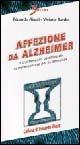 Libro Affezione da Alzheimer. Il trattamento psicologico complementare per le demenze Edoardo Giusti , Viviana Surdo