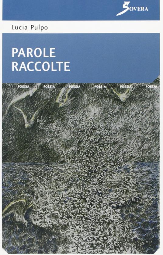 Parole raccolte - Lucia Pulpo - copertina