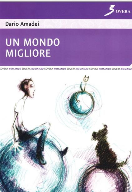 Un mondo migliore - Dario Amadei - copertina