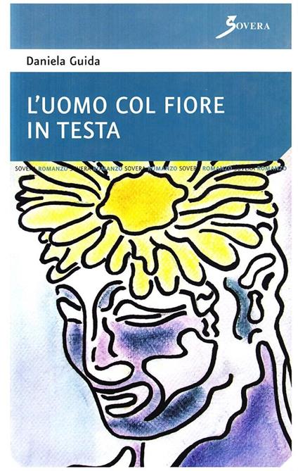 L' uomo col fiore in testa - Daniela Guida - copertina
