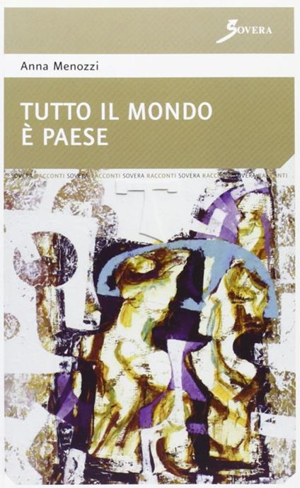 Tutto il mondo è paese - Anna Menozzi - copertina
