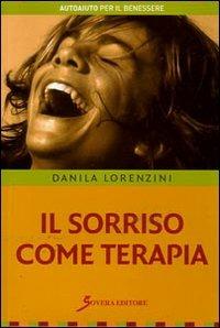 Il sorriso come terapia - Danila Lorenzini - copertina