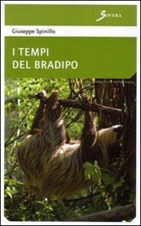 I tempi del bradipo - Giuseppe Spinillo - copertina