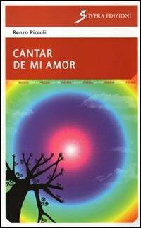 Cantar de mi amor. Vol. 1 - Renzo Piccoli - copertina