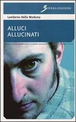 Alluci allucinati