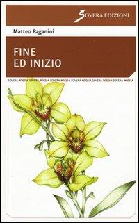 Fine ed inizio - Matteo Paganini - copertina