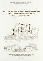 Analisi tipologica degli insediamenti e dell'edilizia residenziale dell'area toscana