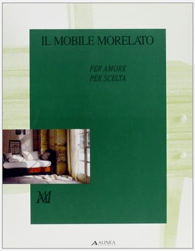 Il mobile di Morelato per amore per scelta. Catalogo - copertina