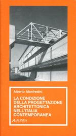 La condizione della progettazione architettonica dell'Italia contemporanea