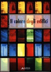 Il colore degli edifici. La scelta e la stesura del colore all'esterno degli edifici - copertina