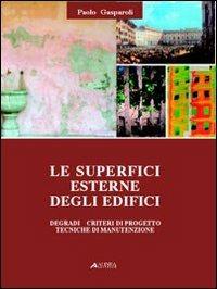 Le superfici esterne degli edifici - Paolo Gasparoli - copertina