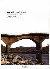 Ponti in muratura. Dizionario storico-tecnologico - Camilla Torre - copertina