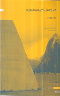 Museo dei ghiacciai a Fjaerland. Sverre Fehn