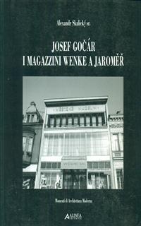 Josef Gocar. I magazzini Wenke a Jaromer. Ediz. italiana e inglese