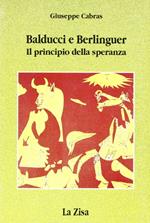 Balducci e Berlinguer. Il principio della speranza