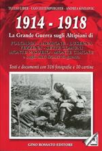 1914-1918. La grande guerra sugli altipiani di Folgaria, Lavarone, Luserna, Vezzena, Sette Comuni, M. Pasubio, M. Cimone e sugli altri fronti di guerra