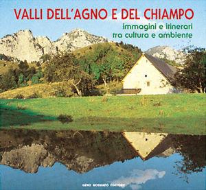 Libro Valli dell'Agno e del Chiampo. Immagini e itinerari tra cultura e ambiente Redento Peserico , Laura Broccardo