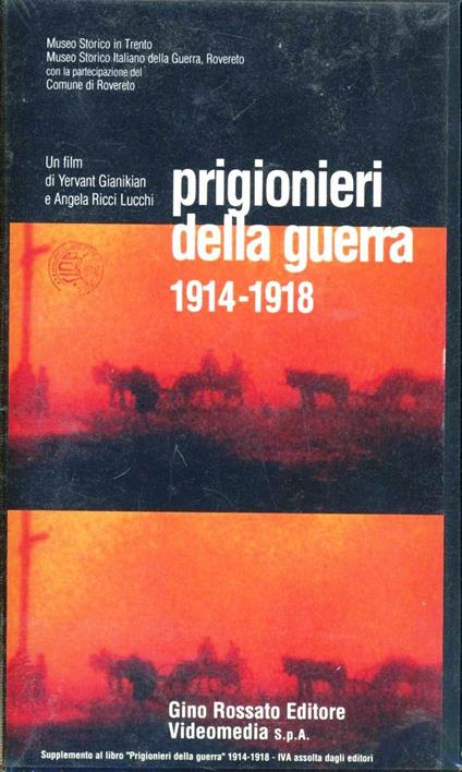 Prigionieri della guerra (1914-1918). Con videocassetta - Diego Leoni,Gianikian Yervan,Angela Ricci Lucchi - copertina