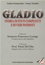 Gladio. Storia di finti complotti e di veri patrioti
