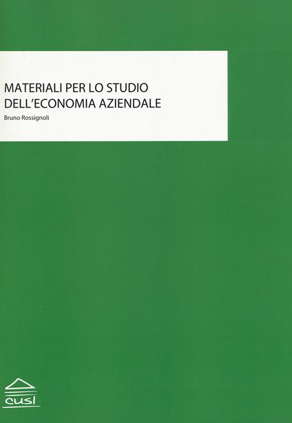 Materiali per lo studio dell'economia aziendale - Bruno Rossignoli - copertina