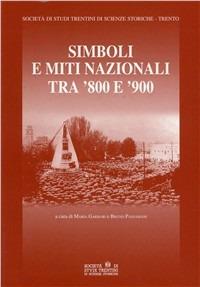 Simboli e miti nazionali tra '800 e '900 - copertina