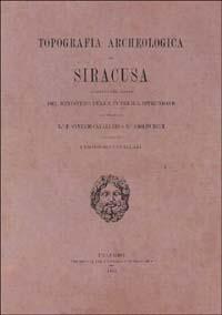 Topografia archeologica di Siracusa - Adolf Hölm,Francesco S. Cavallari - copertina