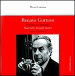 Renato Guttuso. Biografia per immagini. Catalogo della mostra