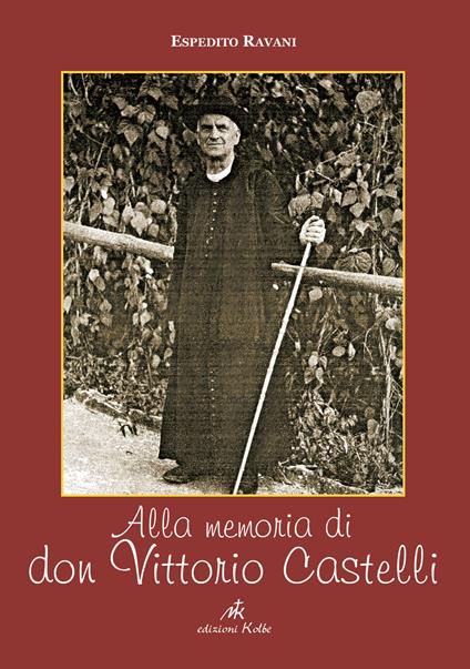 Alla memoria di Vittorio Castelli - Espedito Ravani - copertina