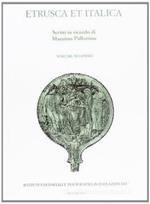 Etrusca et Italica. Scritti in ricordo di Massimo Pallottino
