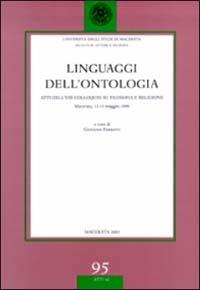 Linguaggi dell'ontologia. Atti dell'8° Colloquio su filosofia e religione (Macerata, 13-15 maggio 1999) - copertina