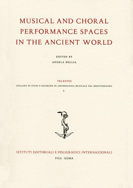 Musical and choral performance spaces in the ancient world - copertina