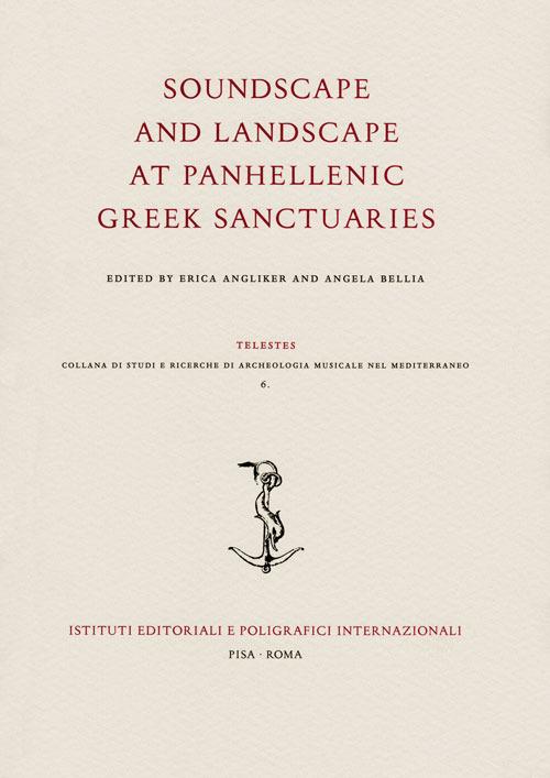 Soundscape and landscape at panhellenic greek sanctuaries - copertina