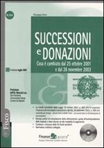 Successioni e donazioni. Cosa è cambiato dal 25 ottobre 2001 e dal 26 novembre 2003. Con CD-ROM