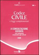 Codice civile e leggi complementari. A consultazione guidata con commento essenziale agli articoli