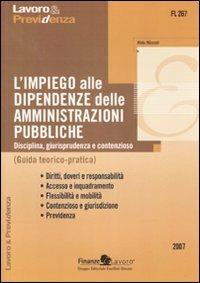 L' impiego alle dipendenze delle amministrazioni pubbliche. Disciplina, giurisprudenza e contenzioso. Guida teorico-pratica - Aldo Niccoli - copertina