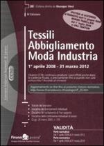 Tessili, abbigliamento, moda industria (1 aprile 2008-31 marzo 2012)
