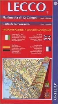Lecco. Calolziocorte. Planimetria di 12 comuni 1:16.000. Carta della provincia 1:80.000. Itinerari turistici - copertina