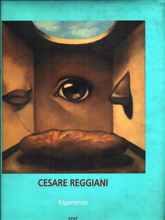 Cesare Reggiani. Esperienze - Ferruccio Giromini - copertina